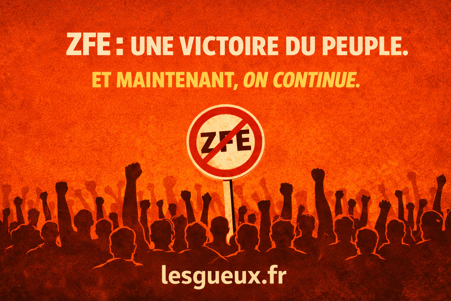 ZFE : une victoire du peuple. Et maintenant, on continue.